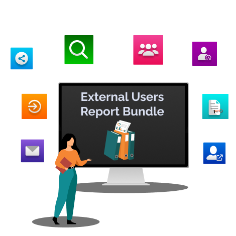 Efficiently Manage External Users with Pre-built Report Bundle 